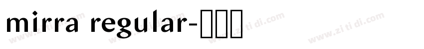 mirra regular字体转换 mirra regular字体转换